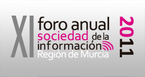 XI foro anual sociedad de la informacin de la Regin de Murcia