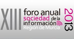 XII foro anual sociedad de la informacin de la Regin de Murcia