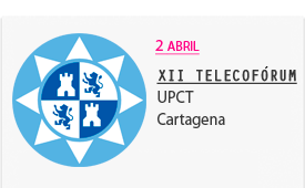 XII Telecoforum - 2 de abril Universidad Politcnica de Cartagena